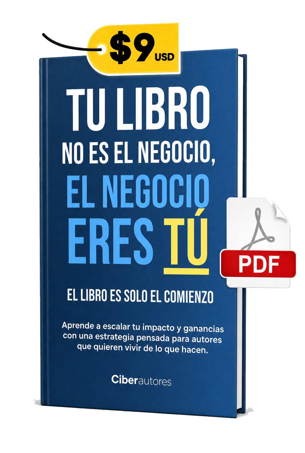 Portada de Tu libro no es el negocio, el negocio eres tú