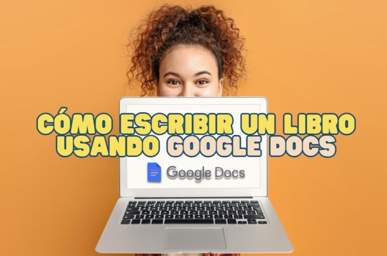 Como Escribir Un Libro Usando Google Docs
